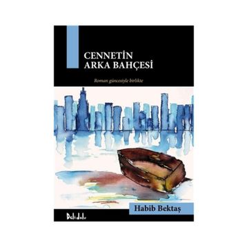 CENNETIN ARKA BAHÇESİ - HABIB BEKTAŞ