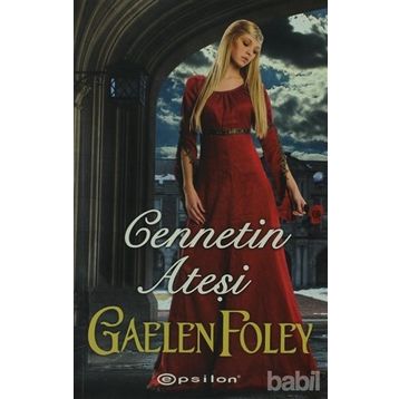 Cennetin Ateşi - Gaelen Foley