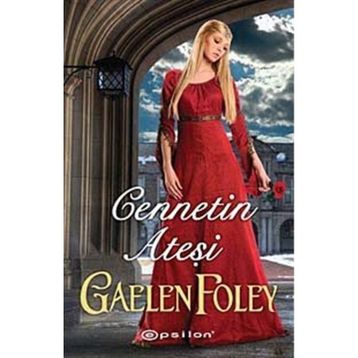 Cennetin Ateşi - Gaelen Foley