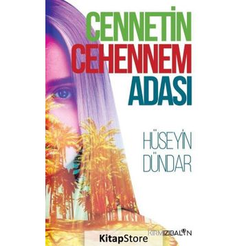 Cennetin Cehennem Adası - Hüseyin Dündar