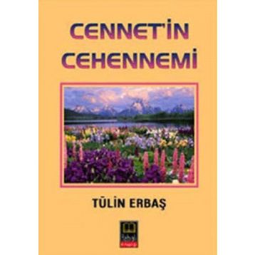 Cennet'in Cehennemi - Tülin Erbaş