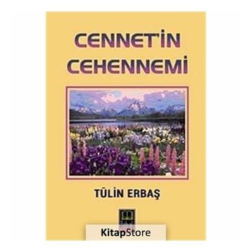 Cennet'in Cehennemi - Tülin Erbaş
