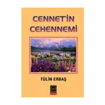 Cennet'in Cehennemi - Tülin Erbaş