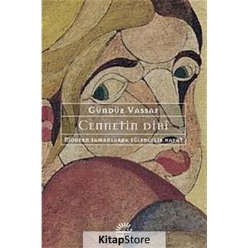 Cennetin Dibi - Gündüz Vassaf