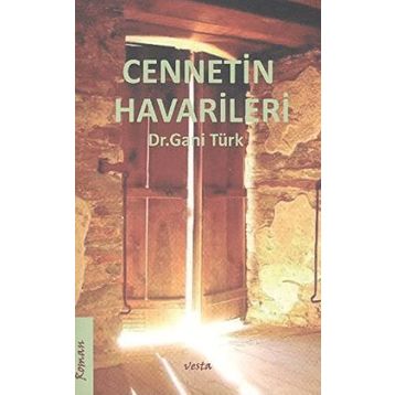 CENNETIN HAVARILERI - GANI TÜRK