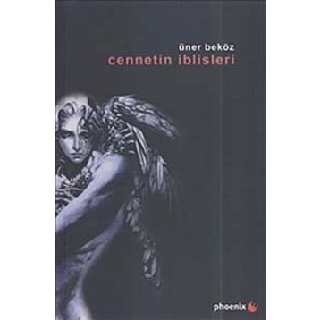 CENNETIN İBLİSLERİ - ÜNER BEKÖZ