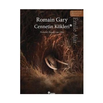 Cennetin Kökleri - Romain Gary