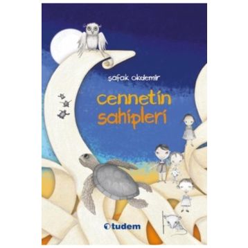 Cennetin Sahipleri - Şafak Okdemir