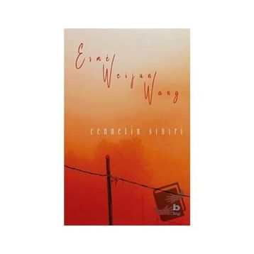 Cennetin Sınırı - Esme Weijun Wang
