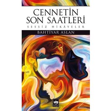 Cennetin Son Saatleri - Bahtiyar Aslan