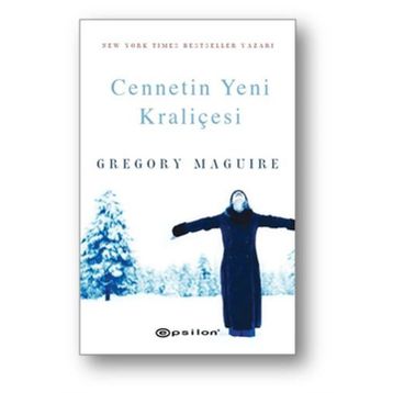Cennetin Yeni Kraliçesi - Gregory Maguire
