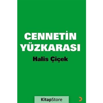 CENNETIN YÜZKARASI - HALIS ÇİÇEK