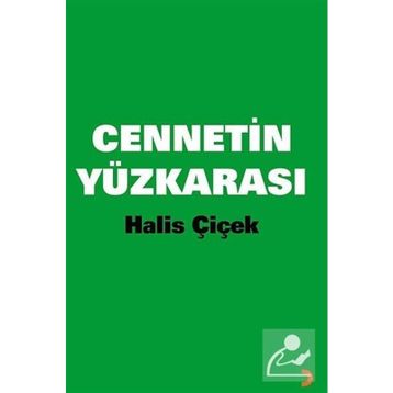 CENNETIN YÜZKARASI - HALIS ÇİÇEK