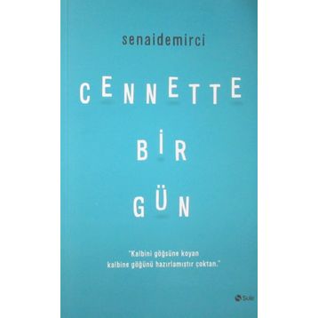 Cennette Bir Gün-Senai Demirci