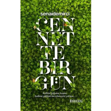 Cennette Bir Gün-Senai Demirci
