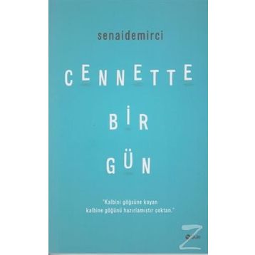 Cennette Bir Gün-Senai Demirci