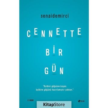 Cennette Bir Gün - Senai Demirci