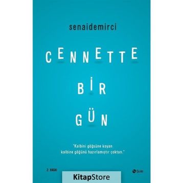 Cennette Bir Gün - Senai Demirci