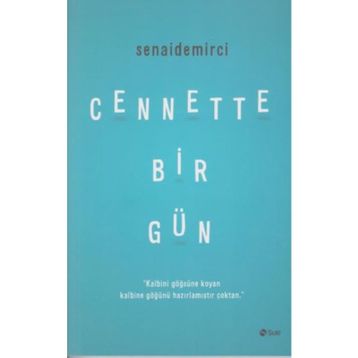 Cennette Bir Gün-Senai Demirci