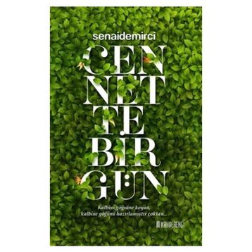 Cennette Bir Gün-Senai Demirci