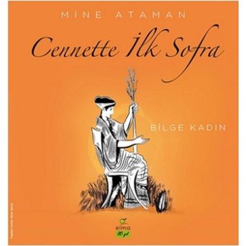 Cennette İlk Sofra - Bilge Kadın - Mine Ataman