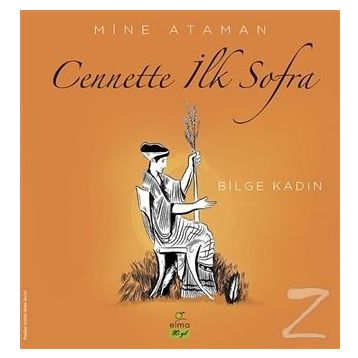 Cennette İlk Sofra - Bilge Kadın - Mine Ataman