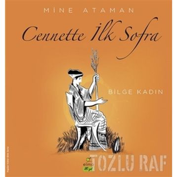 Cennette İlk Sofra - Bilge Kadın - Mine Ataman