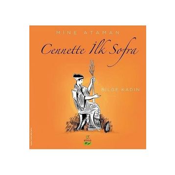 Cennette İlk Sofra - Bilge Kadın - Mine Ataman