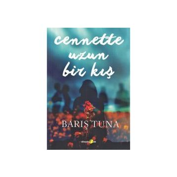 Cennette Uzun Bir Kış - Barış Tuna