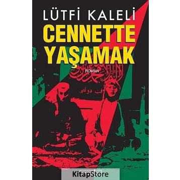 CENNETTE YAŞAMAK - LÜTFI KALELI