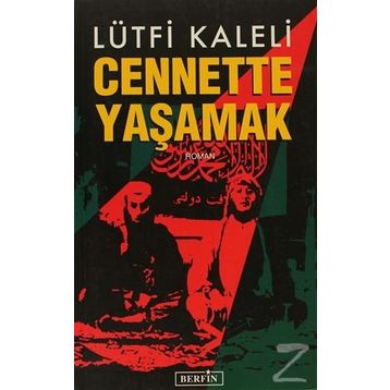 CENNETTE YAŞAMAK - LÜTFI KALELI