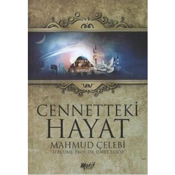 CENNETTEKI HAYAT - MAHMUD ÇELEBI