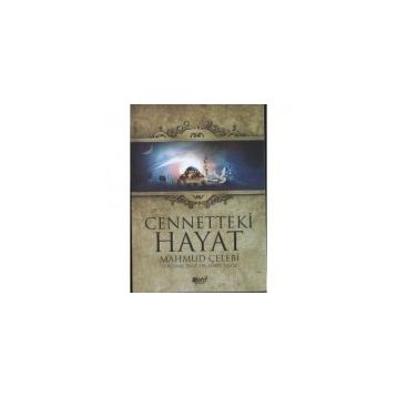 CENNETTEKI HAYAT - MAHMUD ÇELEBI