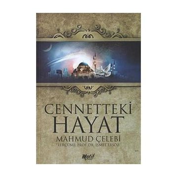 CENNETTEKI HAYAT - MAHMUD ÇELEBI