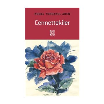 Cennettekiler - Kemal Yurdakul Aren