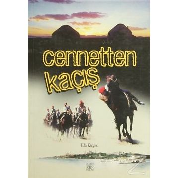Cennetten Kaçış - Ela Kırgız