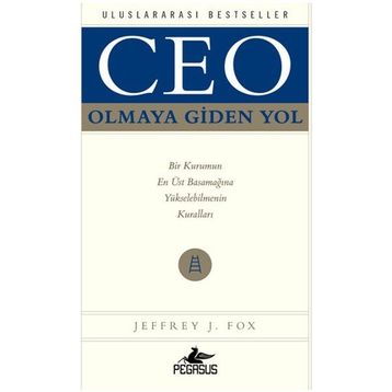 CEO OLMAYA GIDEN YOL - JEFFREY J. FOX