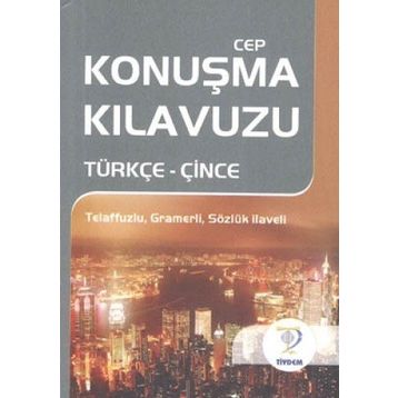 CEP KONUŞMA KILAVUZU / TÜRKÇE-ÇİNCE - MUSTAFA YAŞAR