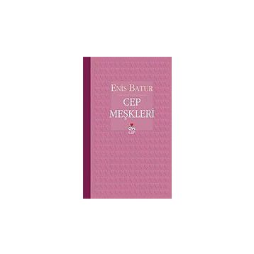 CEP MEŞKLERİ - ENIS BATUR
