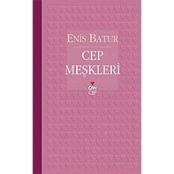 CEP MEŞKLERİ - ENIS BATUR