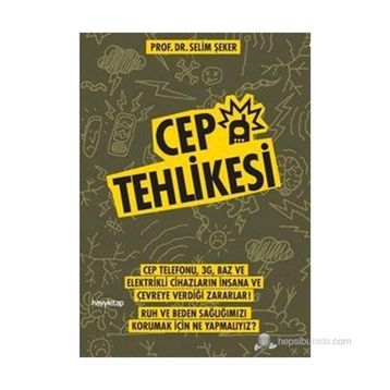 Cep Tehlikesi - Selim Şeker
