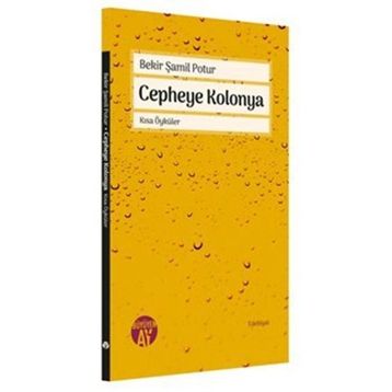 Cepheye Kolonya Bekir Şamil Potur