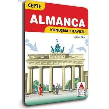 Cepte Almanca Konuşma Kılavuzu - Şule Pak