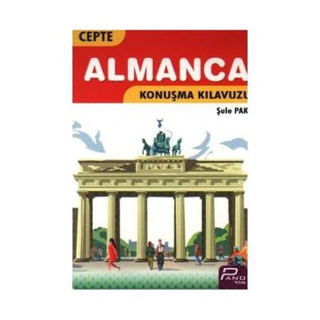 Cepte Almanca Konuşma Kılavuzu - Şule Pak