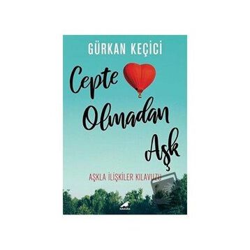 Cepte Olmadan Aşk - Gürkan Keçici