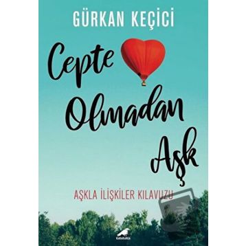 Cepte Olmadan Aşk - Gürkan Keçici