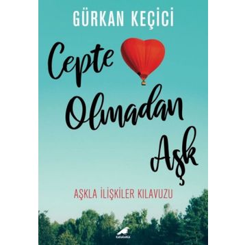 Cepte Olmadan Aşk - Gürkan Keçici