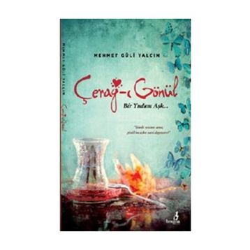 Cerağ-ı Gönül - Mehmet Güli Yalçın