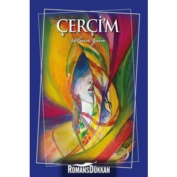 Çerçi'm - Selma Gün