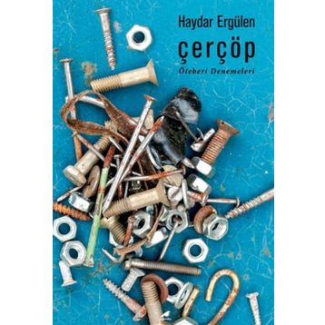 Çerçöp - Haydar Ergülen